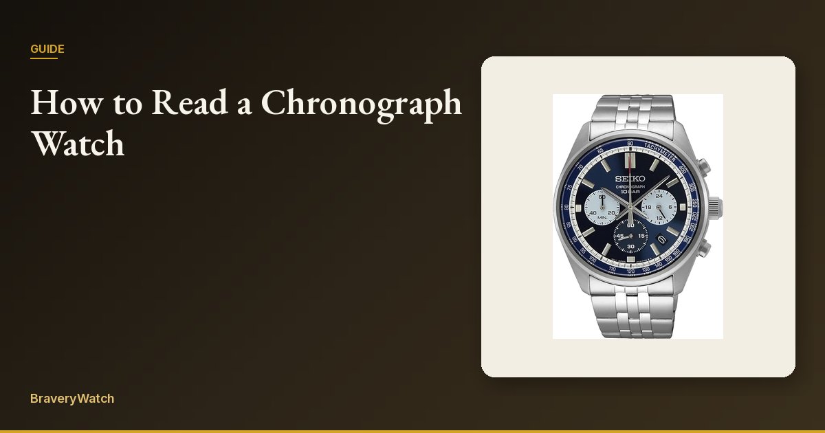 How to Read a Chronograph Watch - BraveryWatch